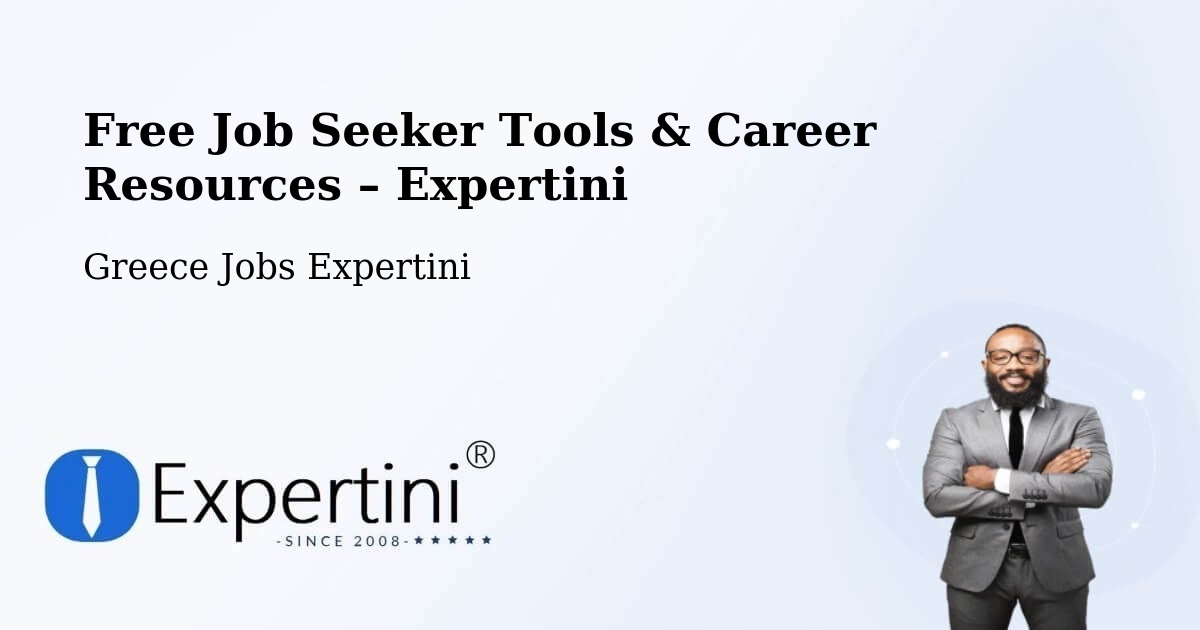 Free Job Seeker Tools & Career Resources – Néa Seléfkeia - Néa Seléfkeia, Greece Jobs Expertini